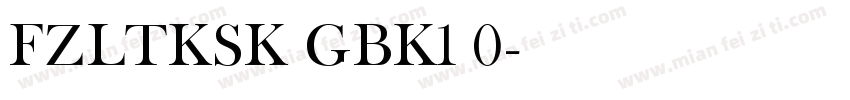 FZLTKSK GBK1 0字体转换
